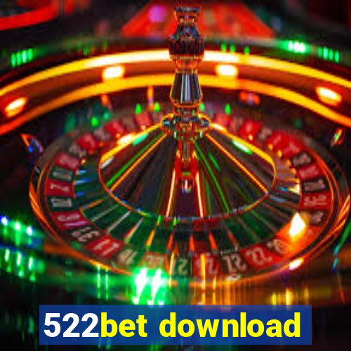 522bet download