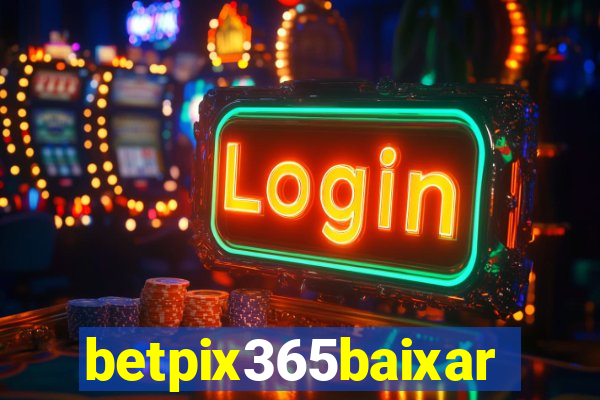 betpix365baixar
