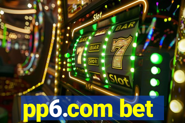 pp6.com bet