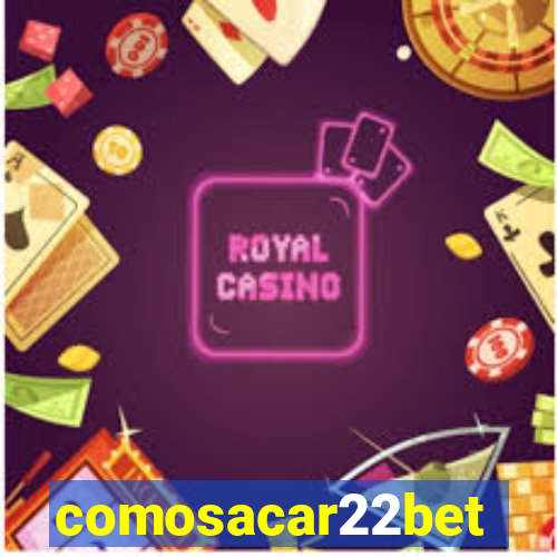 comosacar22bet