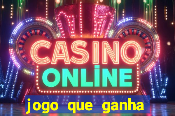 jogo que ganha dinheiro de verdade sem precisar depositar