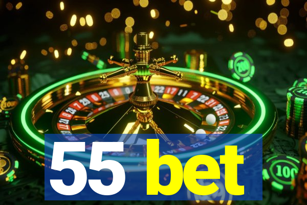 55 bet