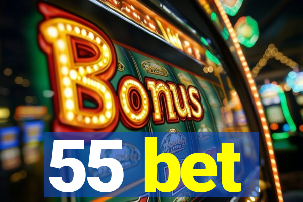 55 bet