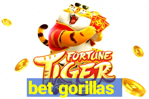 bet gorillas