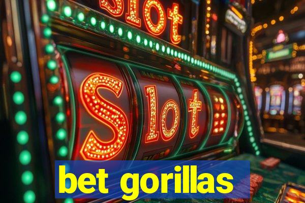 bet gorillas