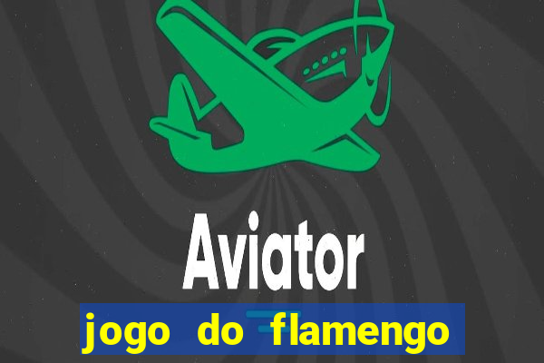 jogo do flamengo ao vivo multicanais