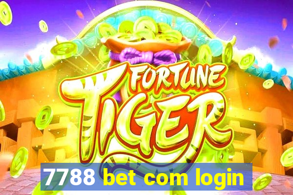 7788 bet com login