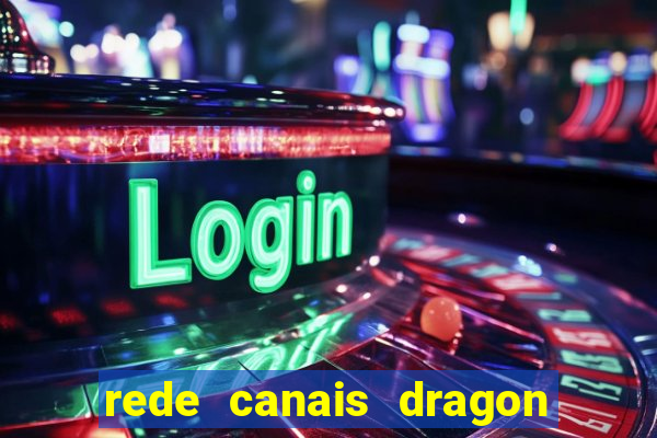 rede canais dragon ball super
