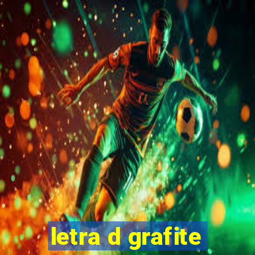 letra d grafite