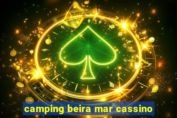 camping beira mar cassino