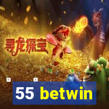 55 betwin