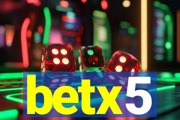 betx5