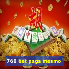 760 bet paga mesmo