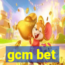 gcm bet