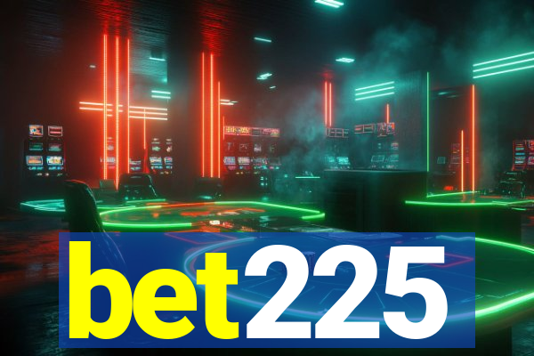 bet225