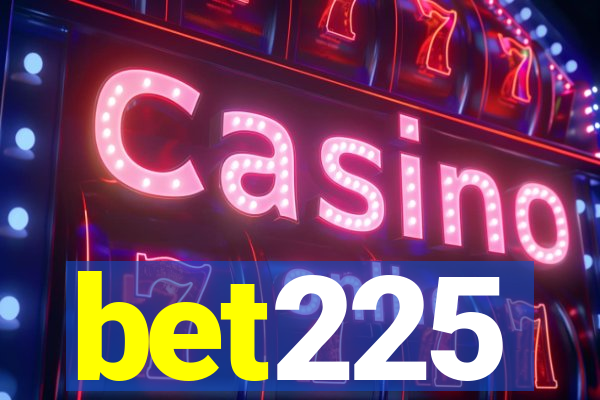 bet225