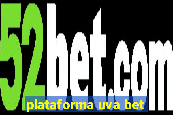 plataforma uva bet