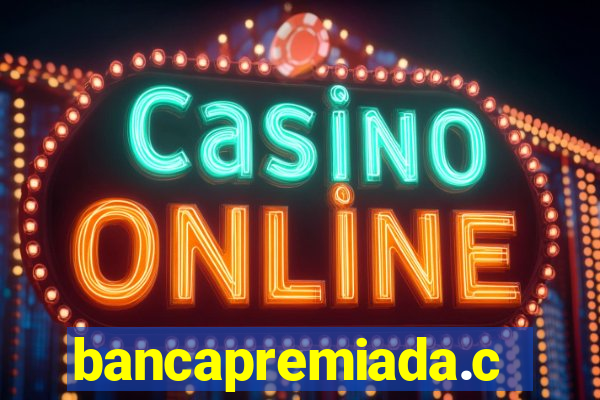 bancapremiada.com