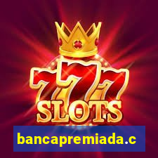 bancapremiada.com
