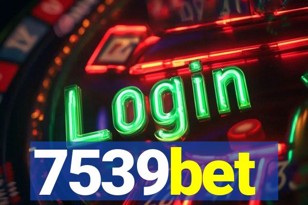 7539bet