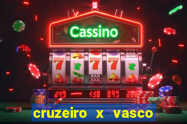 cruzeiro x vasco da gama multicanais