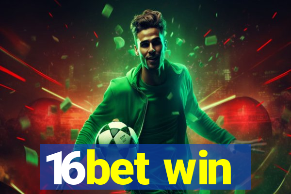 16bet win