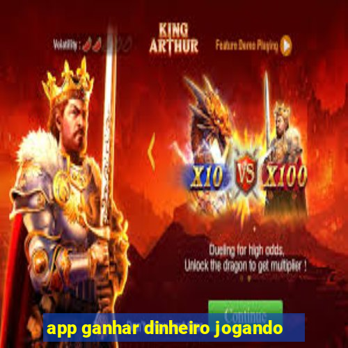 app ganhar dinheiro jogando