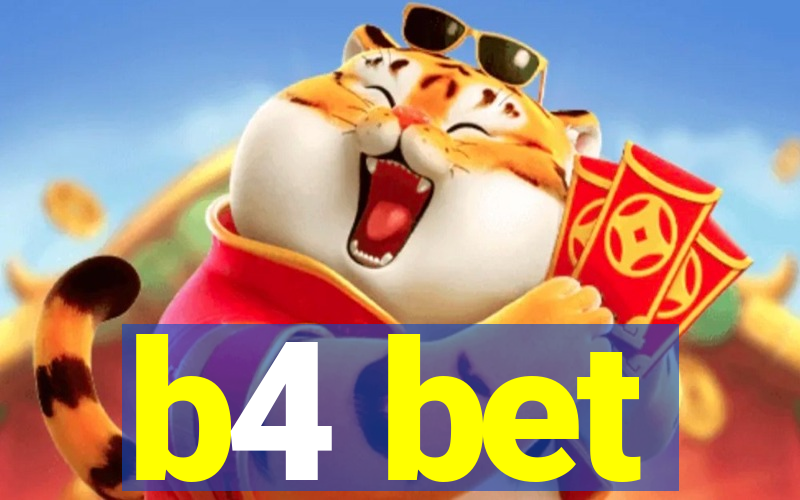 b4 bet
