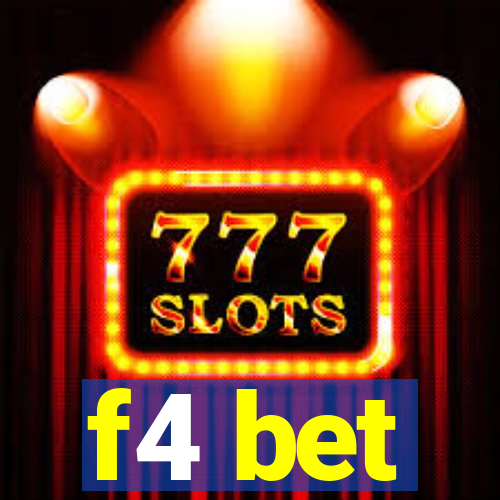 f4 bet