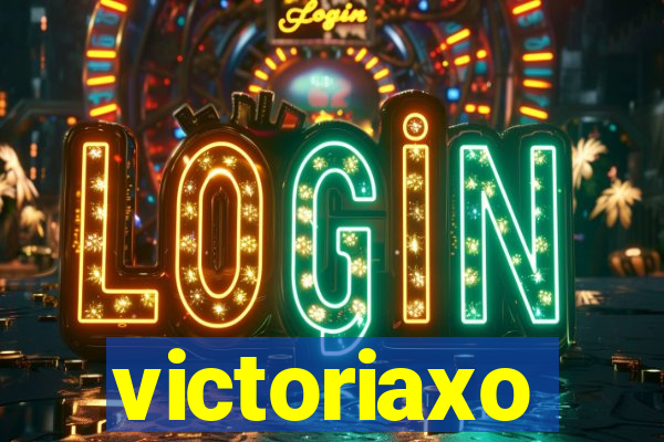 victoriaxo