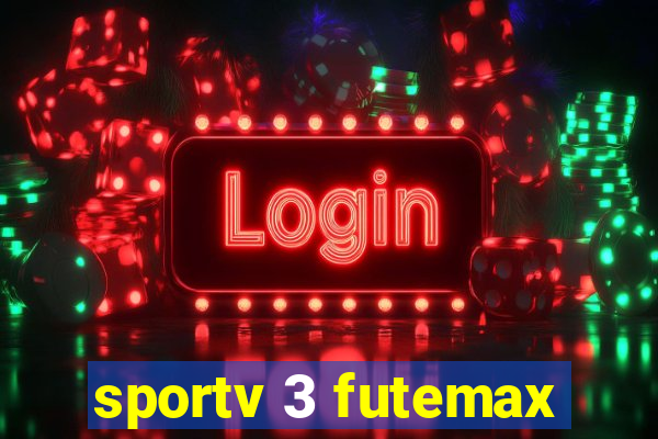 sportv 3 futemax