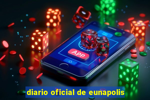 diario oficial de eunapolis
