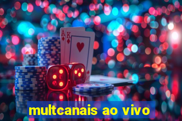 multcanais ao vivo