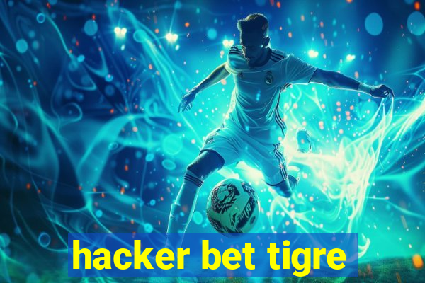hacker bet tigre