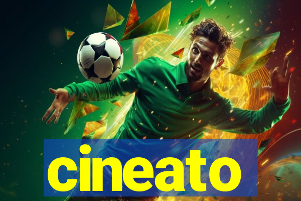 cineato
