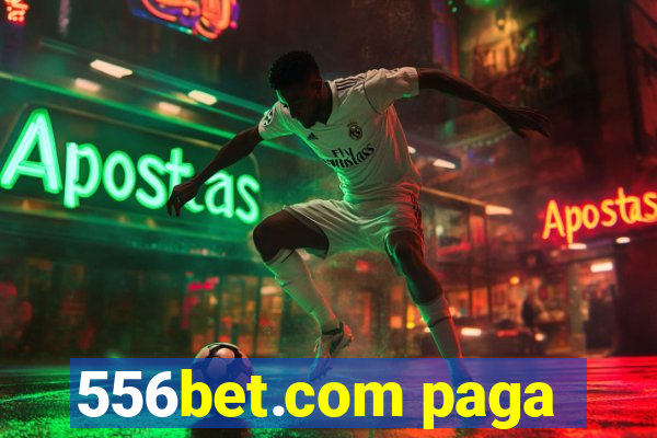 556bet.com paga