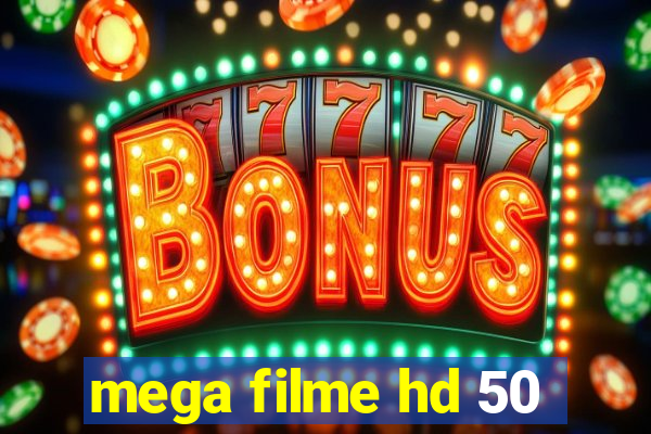 mega filme hd 50
