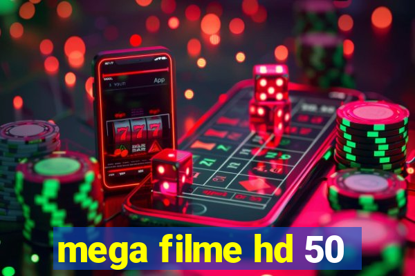 mega filme hd 50