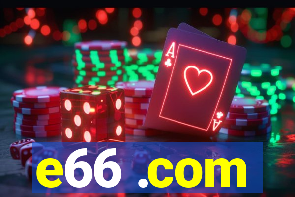 e66 .com