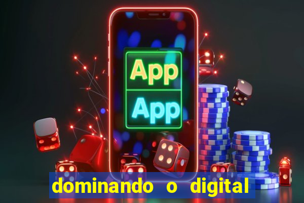 dominando o digital definitivo reclame aqui