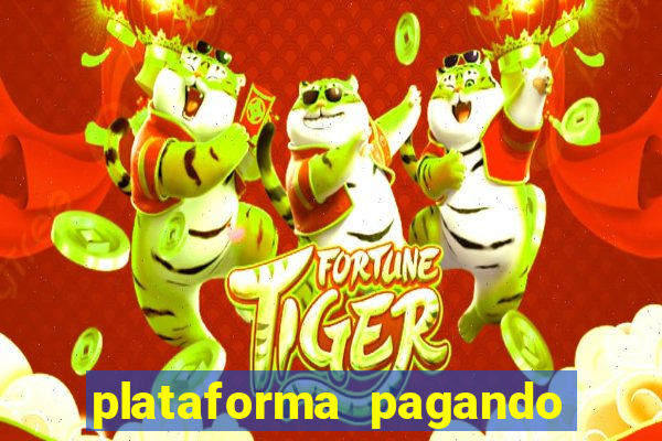 plataforma pagando fortune tiger