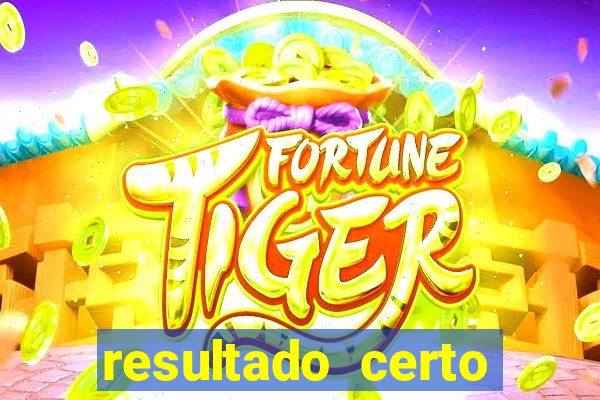 resultado certo loteria federal