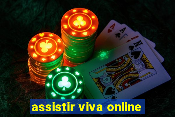 assistir viva online