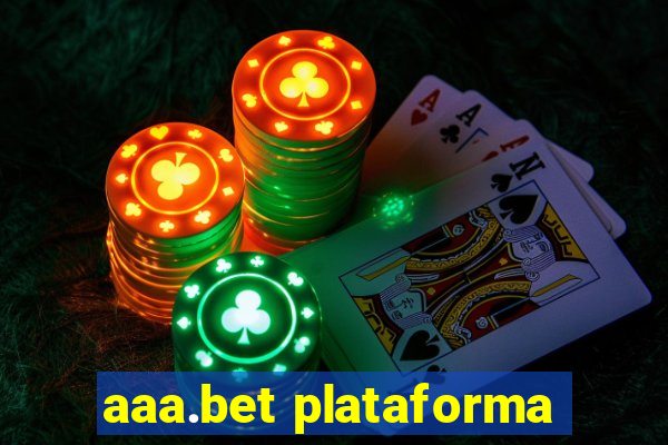 aaa.bet plataforma