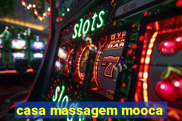 casa massagem mooca