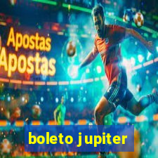 boleto jupiter