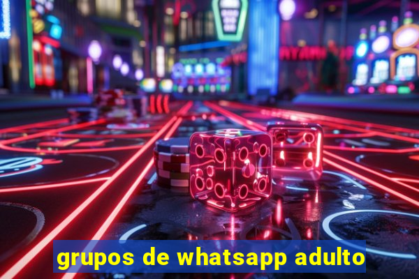 grupos de whatsapp adulto