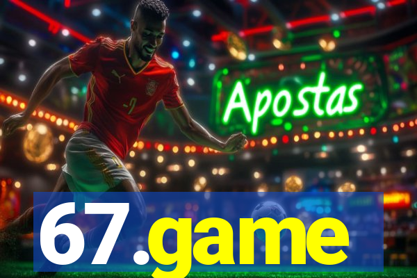 67.game