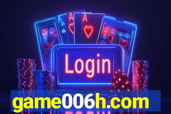 game006h.com
