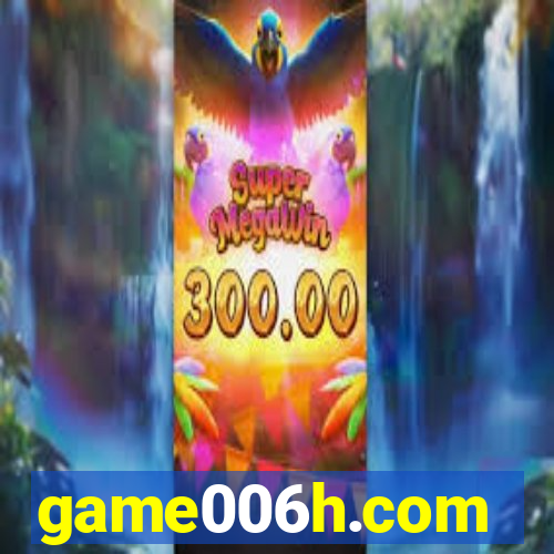 game006h.com